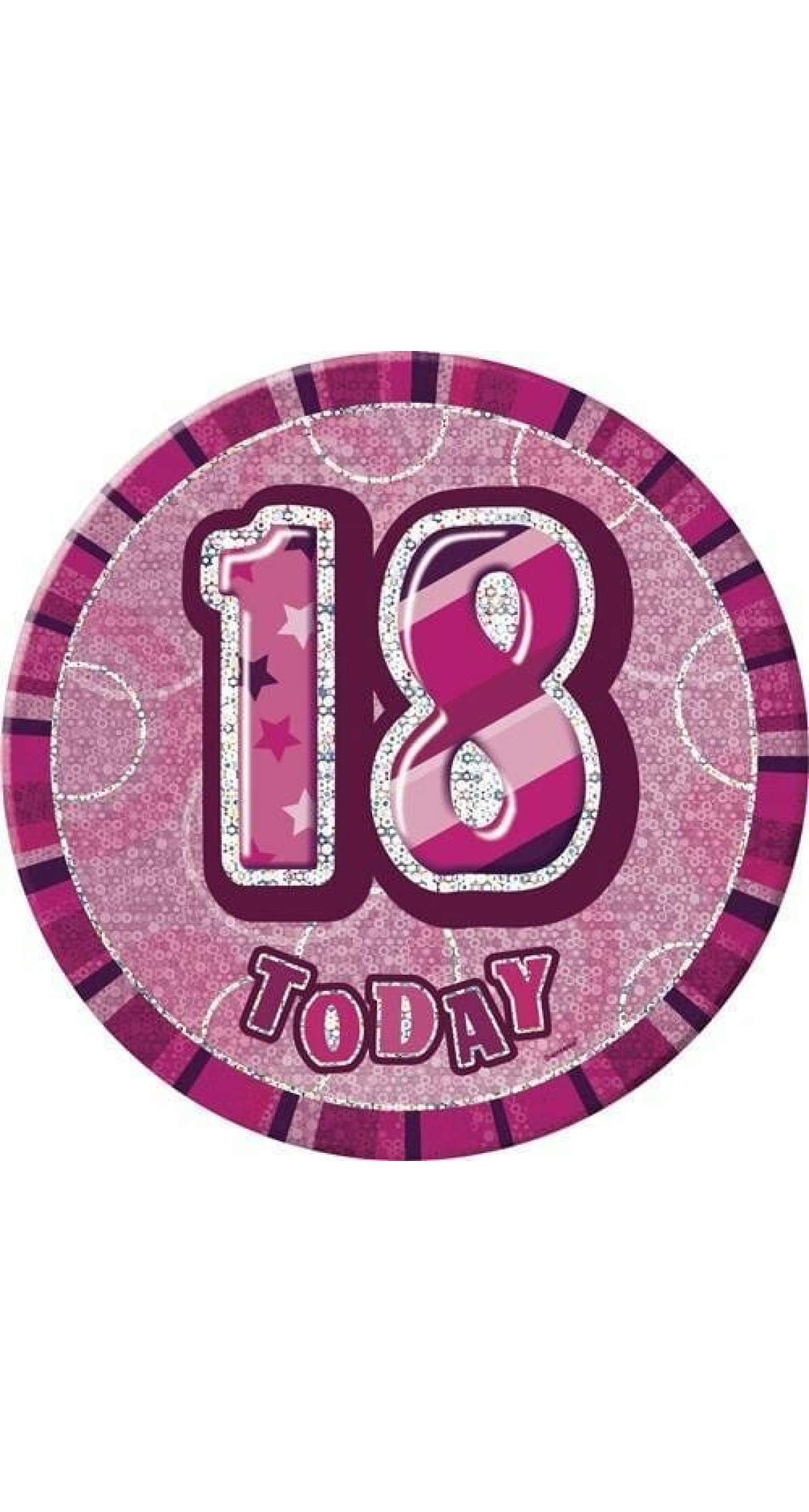 Jumbo Badge -  18 Today Holographic Glitz  Pink - 15cm
