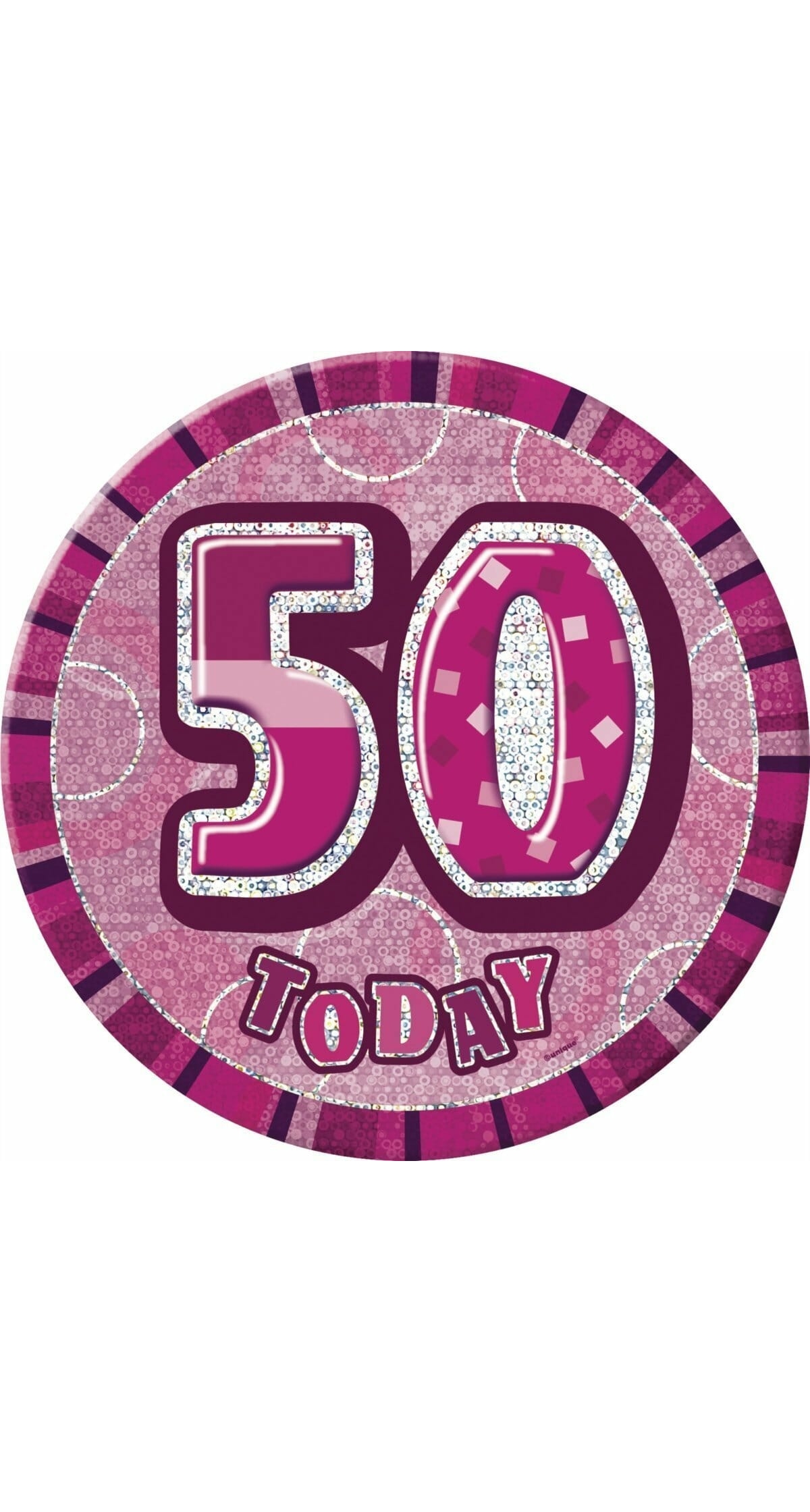 Jumbo Badge -  50 Today Holographic Glitz  Pink - 15cm