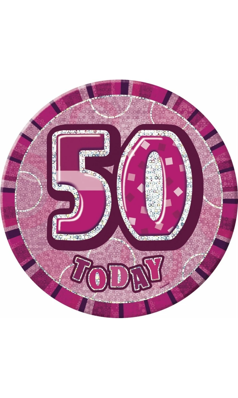 Jumbo Badge -  50 Today Holographic Glitz  Pink - 15cm