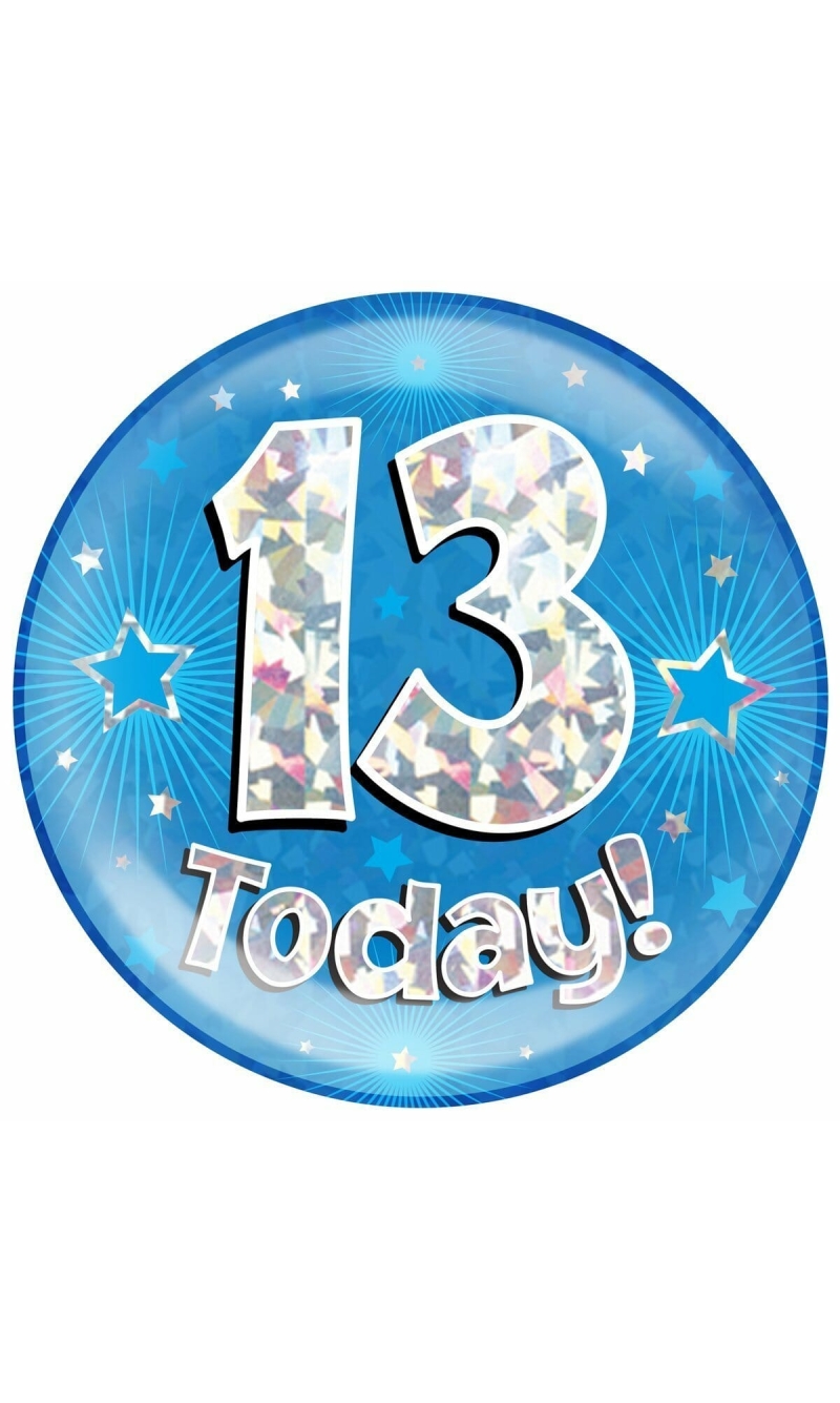 Jumbo Badge -  13 Today Holographic Blue - 15cm