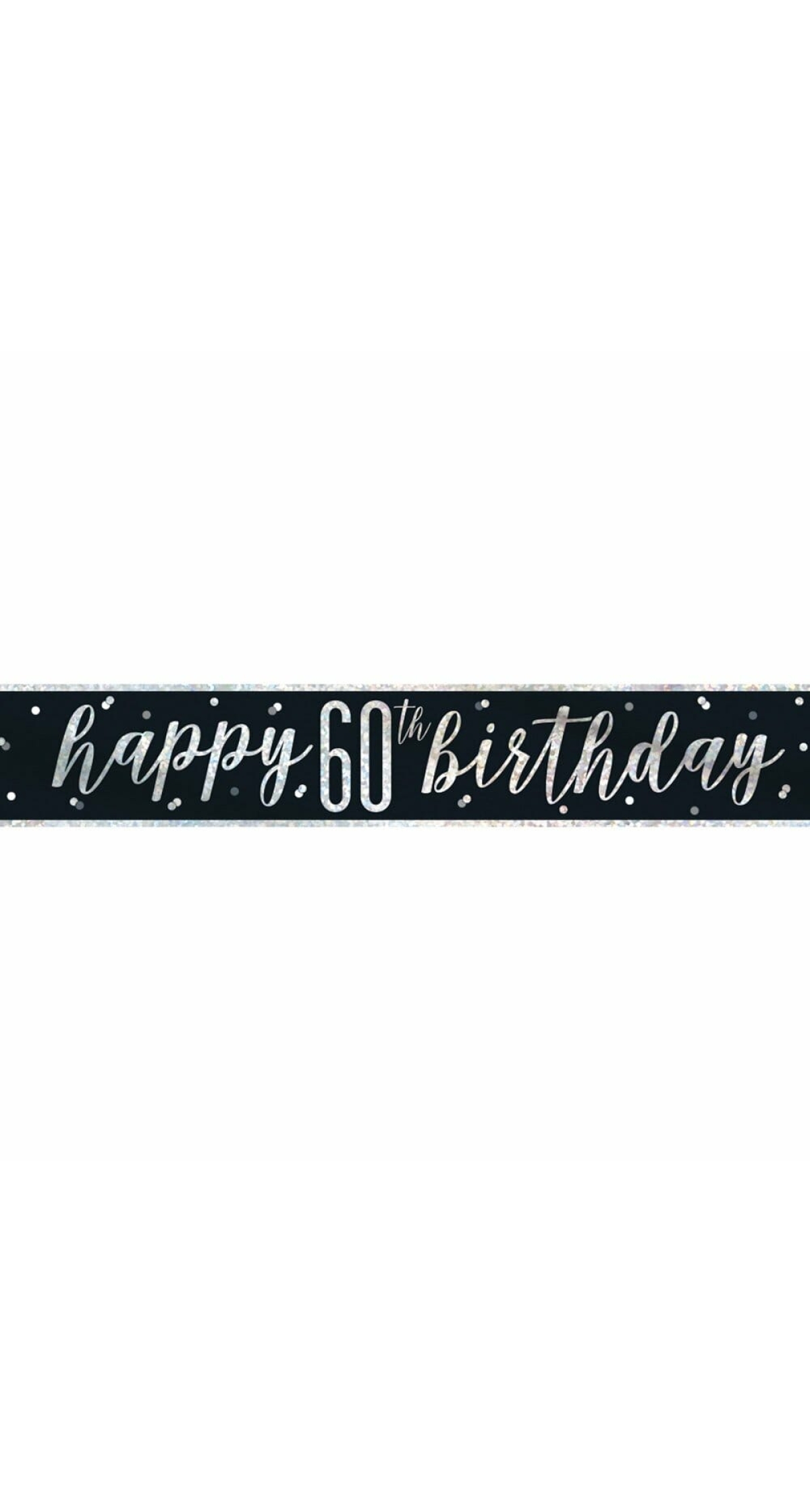 Glitz Black & Silver Foil Banner Happy 60th Birthday - 9 Feet