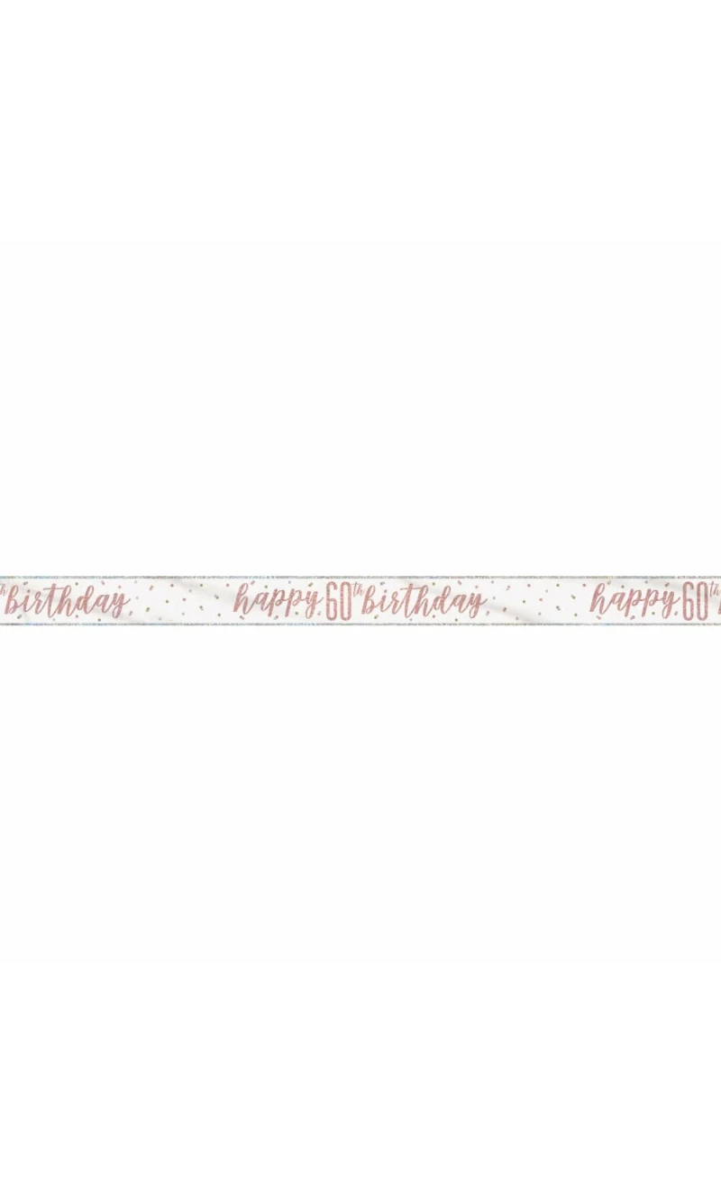 Glitz Rose Gold Foil Banner Happy 60th Birthday - 9 Feet