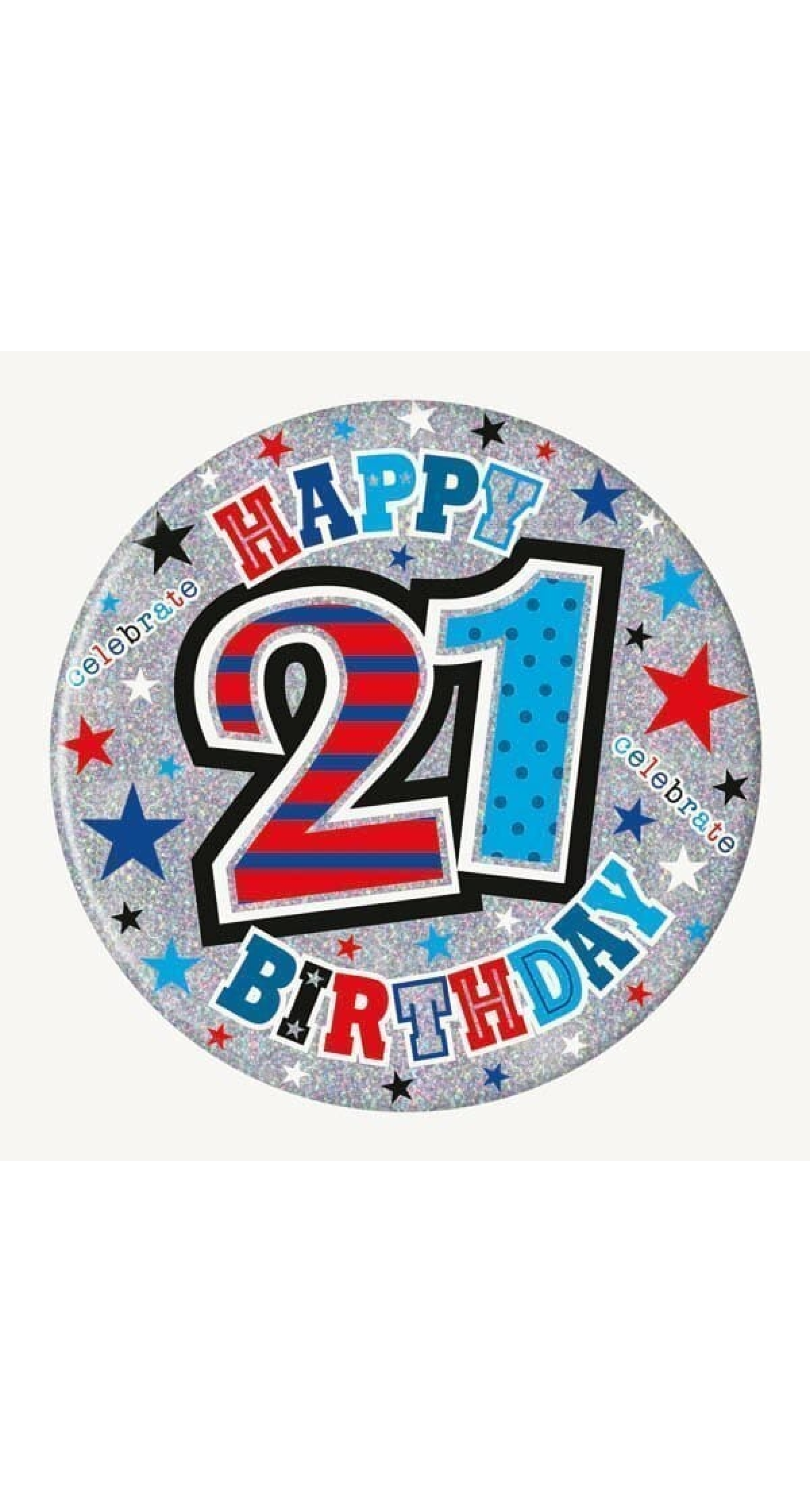 Jumbo Badge - Happy Birthday 21 (SE) Red & Blue - 15cm