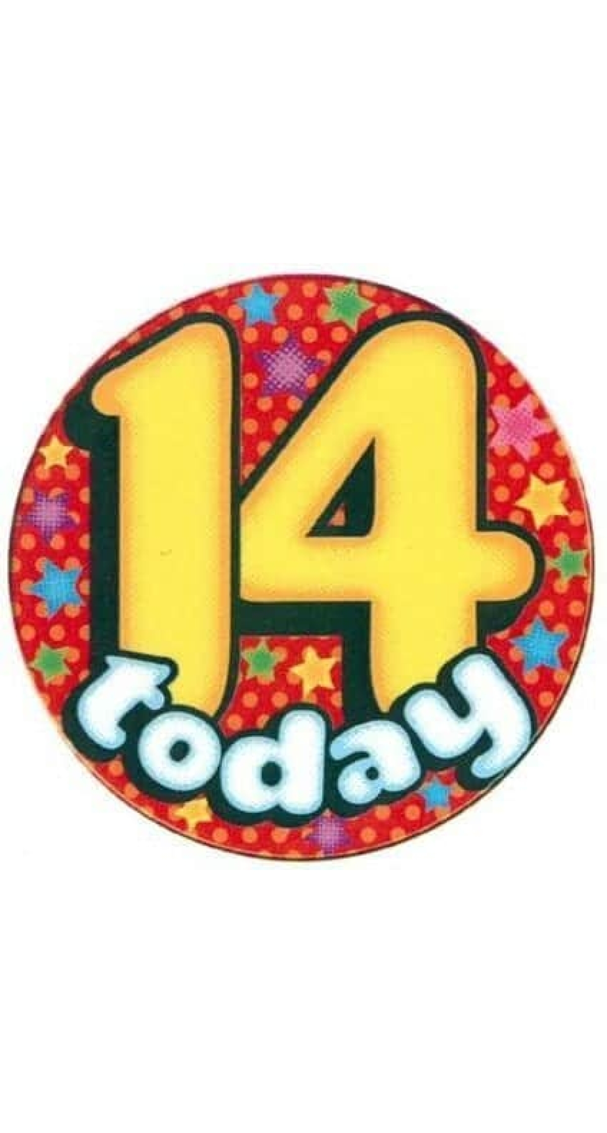 Jumbo Badge - 14 Today (TEF) Yellow & Red - 15cm